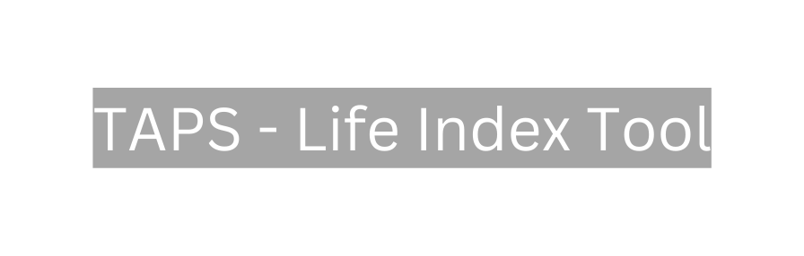 TAPS Life Index Tool